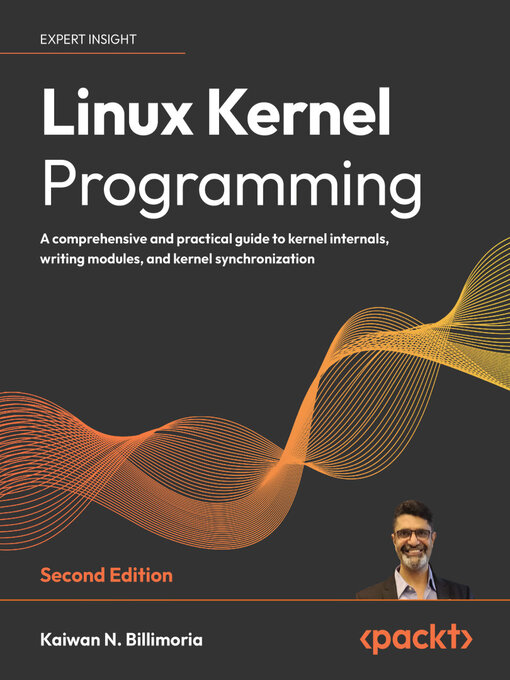 Title details for Linux Kernel Programming by Kaiwan N. Billimoria - Available